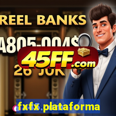 fxfx plataforma